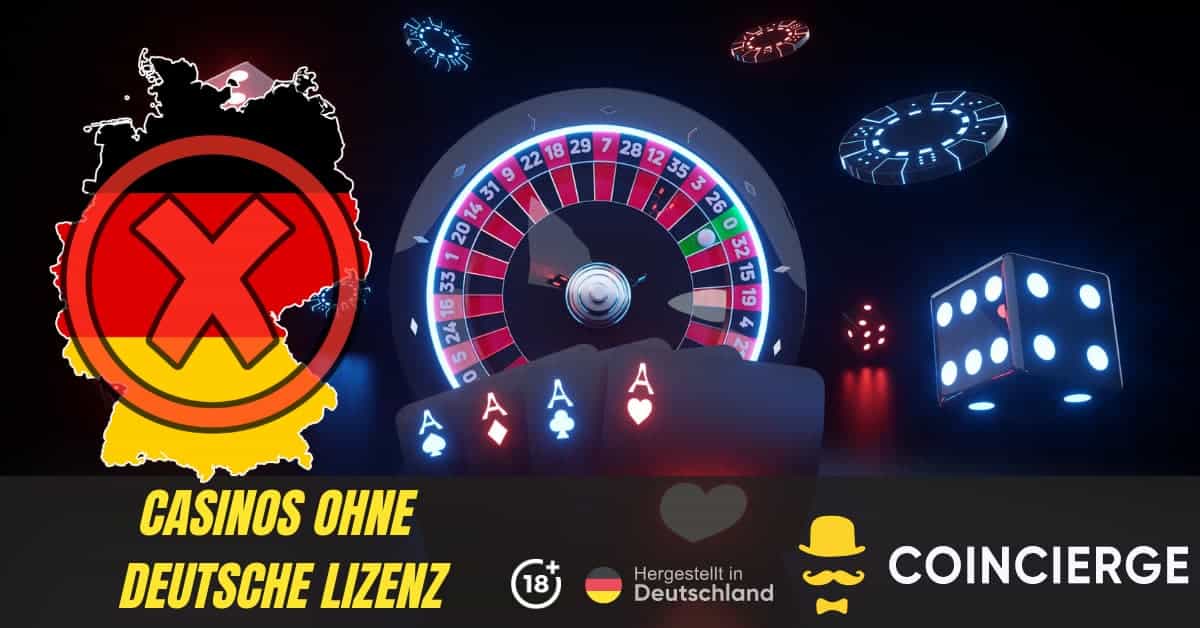 Entdecken Sie die Welt der casinos ohne deutsche lizenz Entdecken Sie die Welt der casinos ohne deutsche lizenz