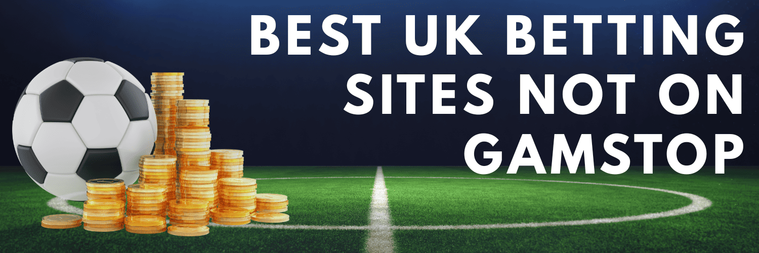Explore Non Gamstop Betting Sites Your Ultimate Guide Explore Non Gamstop Betting Sites Your Ultimate Guide
