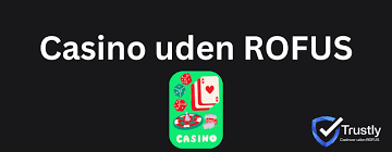 Casino Uden Rufus Spil Sikkert og Ansvarligt Casino Uden Rufus Spil Sikkert og Ansvarligt